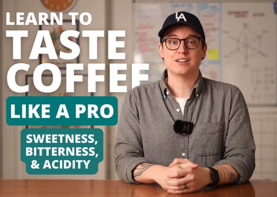 Tasting Coffee Like A Pro: Sweetness, Bitterness, and Acidity